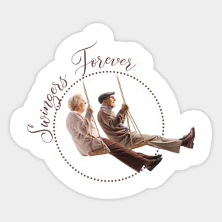 Swingers Forever Old Folks Swinging Sticker